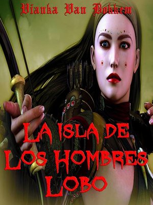 cover image of La Isla de los Hombres Lobo